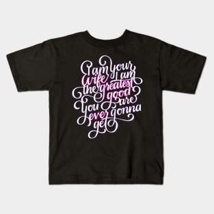 Greatest Wife Kids T-Shirt